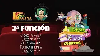 Festival artístico 2022 “que vivan los cuentos” 2a función
