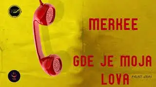 Merkee496 - Gde je moja lova feat Zen496