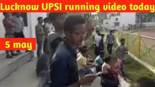 upsi running video Lucknow 5 may |upsi running video| upsi latest news today | upsi update today |