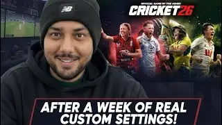 “Cricket 26: My BEST Custom Settings After 1 Week of Gameplay!”