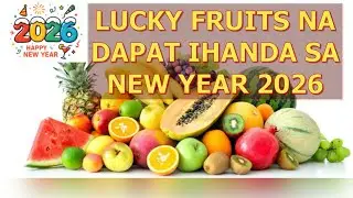 LUCKY FRUITS NA DAPAT IHANDA SA NEW YEAR 2026  YEAR OF THE FIRE HORSE #luckyfruit #newyear2026