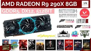AMD Radeon R9 290X 8GB, GDDR5, 512 Bit, Dx12 , GAME PLAY, Benchmark  [ Al Masoom Trader ] .
