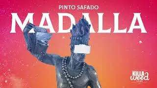 Killa Weed Gang - Madalla (feat. Pinto Safado)