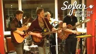 Dry the River - Night Owls | Sofar London
