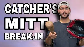 How to Break in a Catcher's Mitt