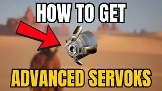 How To Get Advanced Servoks In Dune Awakening | Crafting Material Location Guide