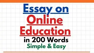 Essay on Online Education in 200 Words | Need, Advantages & Disadvantages of Online Education Essay