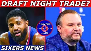 Sixers Draft TRADE Incoming? | Paul George Sign & Trade? | Top 5 Targets At Pick 16!