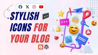 How to Add Social Media Icons to your Blogger or WordPress Site