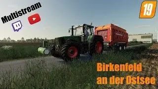 🚜 LS19 [PC] Singleplayer - Birkenfeld an der Ostsee 🚜 Multistream