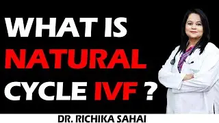 What is Natural Cycle IVF ?