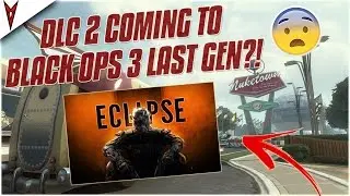 BO3 DLC 2 PS3 & XBOX 360: ECLIPSE DLC POSSIBILITY COMING TO BLACK OPS 3 LAST GEN/OLD GEN?!