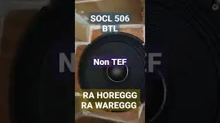 socl 506 btl non tef yang legendaris 🥰🥰🥰