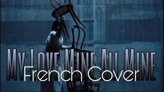 [FRENCH COVER] Mitski - My Love Mine All Mine