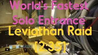 Destiny 2 - World&rsquo;s Fastest Solo Entrance Leviathan Raid ! [2:35]