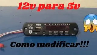 Como modificar placa mp3 /Decodificadora mp3 de 12v para funcionar em 5v