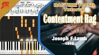 Contentment Rag [Joseph F. Lamb] | Ragtime Piano Tutorial