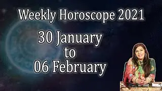 Weekly Horoscope  2021 | 30 January to 06 February | Aliya Nazir