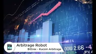 Bittrex - Kucoin Arbitrage by Arbitrage Robot
