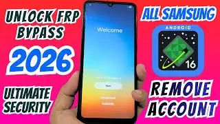 ULTIMATE SECURITY 2026 ANDROID 16 - Обход FRP на Samsung, удаление учетной записи Google на ANDRO...
