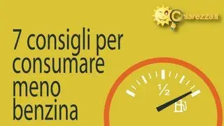 Consumare meno benzina: 7 consigli - Consigli di Chiarezza.it