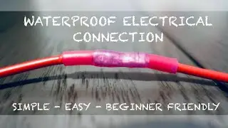 Easy Way To Make Waterproof Electrical Connection - Boat Wiring Essentials