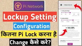 How to set lockup rate in pi app///pi re lockup rate kemiti set kariba