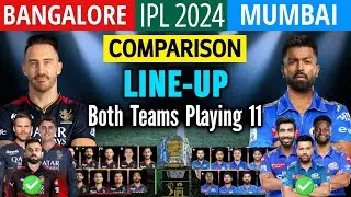 IPL 2024 | Bangalore vs Mumbai Playing 11 Comparison | RCB Playing 11 2023 | MI Playing 11 2023