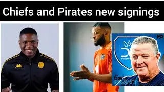 PSL News - Chiefs and Pirates new signings/ Supersport united exchange