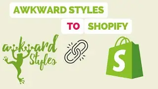 How To Connect Awkward Styles to Shopify [Quick & Easy]
