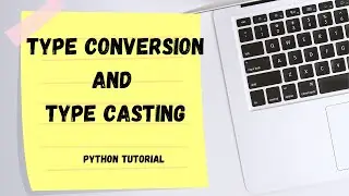 TYPE CONVERSION AND TYPE CASTING| Python tutorial| coding Tutorial