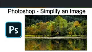 121 - 5 Minute Video - Photoshop - Topaz Simplify