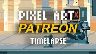 Patreon -  Pixel art timelapse