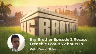 Big Brother 23 - Episode 2 - Frenchie Has Lost It