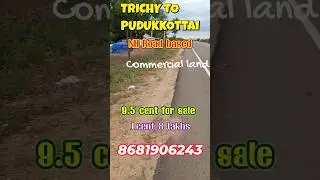 Commercial land | Trichy to Pudukkottai NH road #trichy #thanjavur #commercial #nobrokerage #99acers