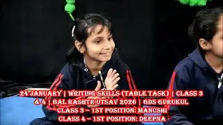 24 January | Writing Skills (Table Task) ✍️ | Class 3 & 4 | Bal Rashtr Utsav 2026 | GDS Gurukul