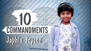 TEN COMMANDMENTS - பத்து கட்டளைகள் -JAPHIA JOYSON