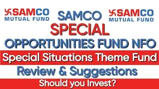 SAMCO Special Opportunities Fund NFO Review & Suggestions | Pratik Goon #mutualfunds