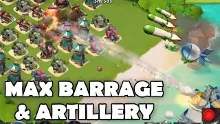 NEW MAX BARRAGE & ARTILLERY SUPER STRONG! | Boom Beach