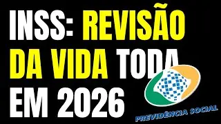 INSS: REVISÃO DA VIDA TODA EM 2026, VA UMA DECISÃO DA JUSTIÇA / TEMA 1102 DO STF