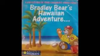 Bradley Bears Hawaiian Adventure CD Track (14) Friends Of Bradley Bear