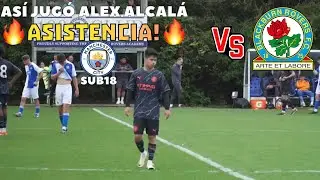 Alex Alcalá Manchester City vs Blackburn Rovers u18 🔥Asistencia! ⚽️🔥14.5.2024 U18 PL🤩