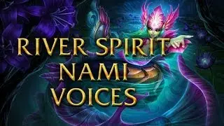 LoL Voices - River spirit Nami - All 16 languages