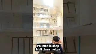 pm mobile mall plaza multan cantt