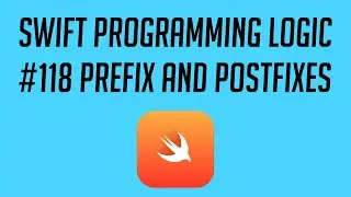 Swift Programming Logic, #118: Prefixes and Postfixes
