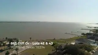 863 Cliff - Lots 42 & 43 Dr, Portland, TX 78374