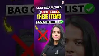 CLAT 2026 Exam Day Rules 🔥 | 🧳 Bag Checklist ✅ Don&rsquo;t Carry These Items! | Students MUST Watch