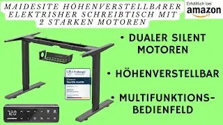 MAIDeSITe höhenverstellbarer elektrisher Schreibtisch mit 2 starken Motoren, höhenverstellbares