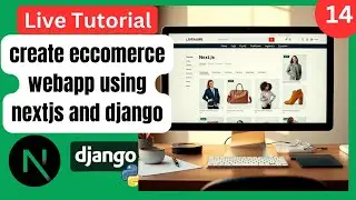Build a Full-Stack Ecommerce Site with Next.js, Tailwind CSS & Django | Live Coding Tutorial