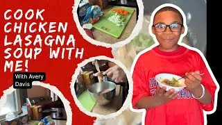 Cook Chicken Lasagna Soup with me! 